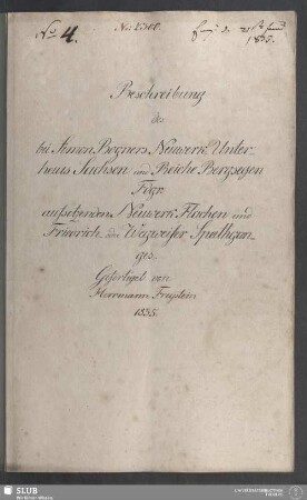 Beschreibung des bei Simon Bogners Neuwerk, Unterhaus Sachsen und Reiche Bergsegen Fdgr. aufsetzenden Neuwerk Flachen und Friedrich- oder Wegweiser Spathganges - 18.6952 4.