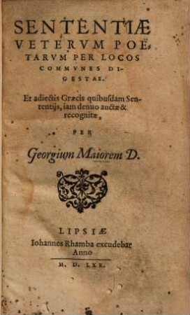 Sententiae Veterum Poetarum Per Locos Communes Digestae