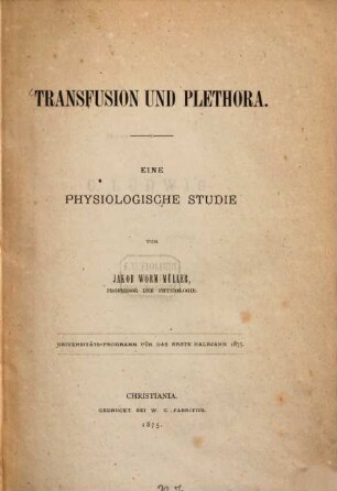 Transfusion und Plethora : eine physiologische Studie