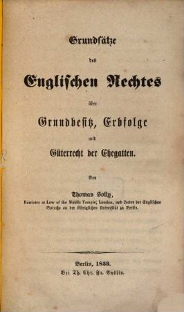 Grundsätze des Englischen Rechtes über Grundbesitz, Erbfolge und Güterrecht der Ehegatten