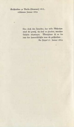 Geschrieben zu Berlin (Sommer) 1818, erschienen Januar 1819 …