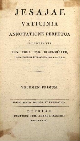 Ern. Frid. Car. Rosenmülleri Scholia In Vetus Testamentum. 3,1, Jesajae Vaticinia ; Vol. 1