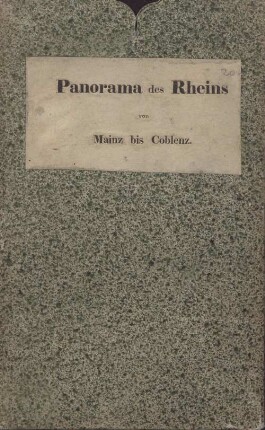 Panorama des Rheins von Mainz bis Coblenz : [mit erklärendem Text]