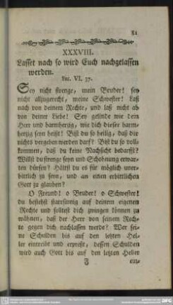 XXXVIII. Lasset nach so wird Euch nachgelassen werden. Luc. VI. 37