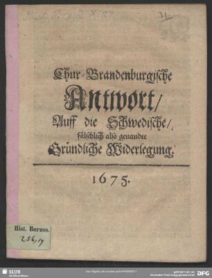 Chur-Brandenburgische Antwort, Auff die Schwedische, fälschlich also genandte Widerlegung