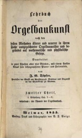 Lehrbuch der Orgelbaukunst : für den Gebrauch des Orgelbauers, Orgelrevisors, Organisten und Architekten. 2,1/2