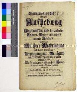 Edikt von Friedrich Wilhelm I. König in Preußen betreffend Bettelei und Diebstahl durch ehemalige und kriegsversehrte Soldaten