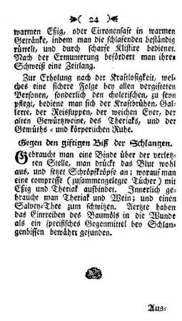 Gegen den giftigen Biß der Schlangen.