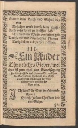III. Ein Ander Christlich Gebet ...