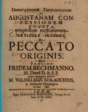 Disputationum Theologicarum in Augustanam Confessionem Quarta, complectens explicationem Articuli Secundi, De Peccato Originis