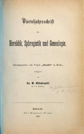 Vierteljahrsschrift für Heraldik, Sphragistik und Genealogie. 8. 1880