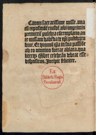 Canon sacratissime misse. una cum expositionem eiusdem ... Incipit feliciter.