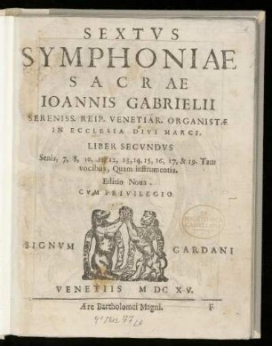 Giovanni Gabrieli: Symphoniae sacrae ... Liber secundus. Sextus