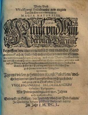 Wolffgangi Hildebrands new augirte, weitverbesserte und vielvermehrte Magia Naturalis: Das ist Künst und Wünderbüch. 4. (1650). - 27 Bl.