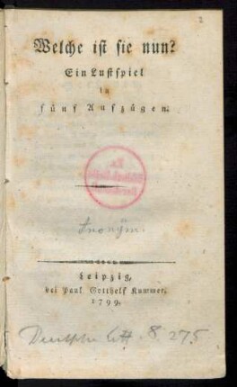 Welche ist sie nun? : Ein Lustspiel in fünf Aufzügen