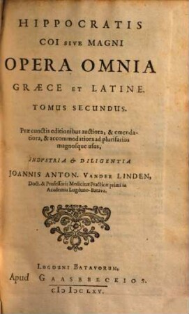 Magni Hippocratis Coi Opera Omnia : Graece & Latine, 2