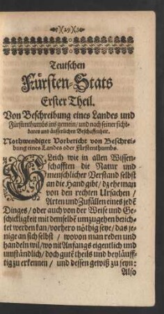 Teutschen Fürsten-Stats Erster Theil. Von Beschreibung eines Landes und Fürstenthumbs ins gemein/ und nach seiner sichtbaren und äusserlichen Beschaffenheit.
