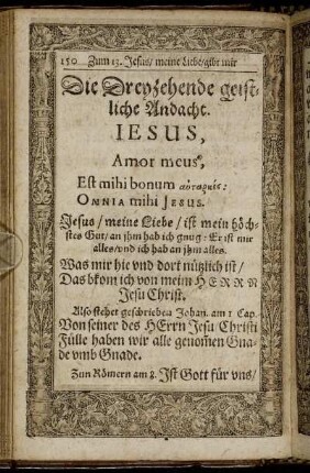 Die Dreyzehende geistliche Andacht. Jesus, Amor meus, Est mihi bonum [...]