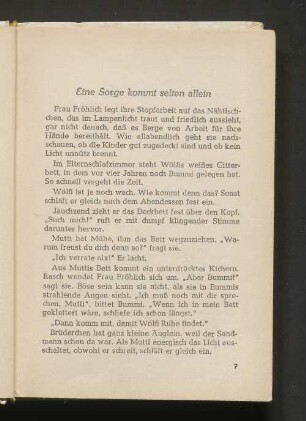 Eine Sorge kommt selten allein