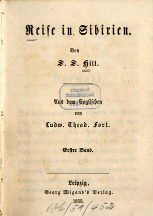 Reise in Sibirien : Von S. S. Hill. Aus dem Englischen von Ludw. Theod. Fort, 1