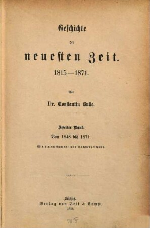 Geschichte der neuesten Zeit : 1815 - 1871. 2, Von 1848 bis 1871
