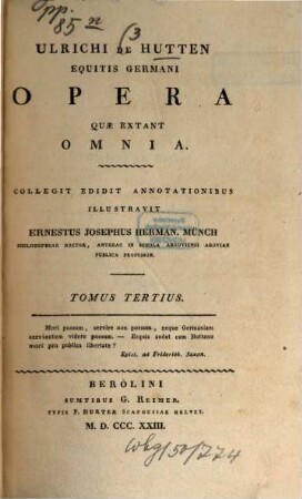 Ulrichi Ab Hutten Equitis Germani Opera Quae Extant Omnia. 3