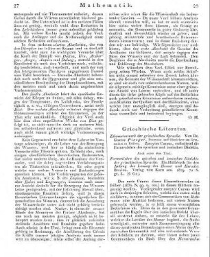 Elementarwerk der griechischen Sprache. Von Dr. Gustav Pinzger, Prorector und Oberlehrer am Gymnasium zu Ratibor. Zweyter Cursus, enthaltend die Formenlehre des epischen und ionischen Dialekts. --- Auch unter dem Titel: Formenlehre des epischen und ionischen Dialekts der griechischen Sprache. Ein Hülfsbuch für den Anfang der Lesung des Homer und Herodot. Breslau. Verlag von Korn sen. 1829. 72 S. gr. 8.
