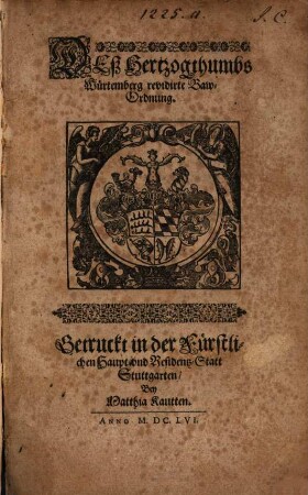 Des Herzogthums Würtemberg revidirte Bawordnung
