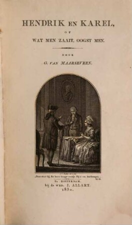 Hendrik en Karel, of wat men zaait, oogst men