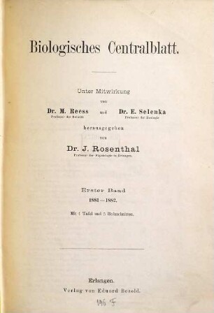 Biologisches Zentralblatt : an international journal of cell biology, genetics, evolution and theoretical biology. 1. 1881/82