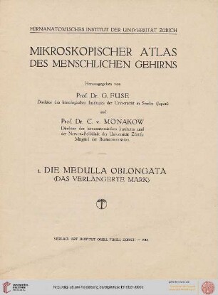 Mikroskopischer Atlas des menschlichen Gehirns: Die Medulla Oblongata : (das verlängerte Mark)