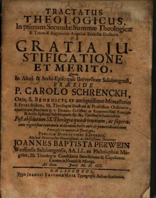 Tractatus theologicus in primam secundae summae theologicae S. Thomae Aquinatis angelici ecclesiae doctoris de gratia iustificatione et merito