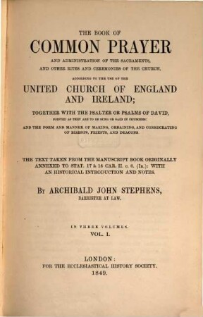 The Book of Common Prayer : printed from the Manuscript originally annexed to Stat. 17 & 18 Car. II. c. 6. (IR) and now preserved in the Rolls' Office, Dublin, 1