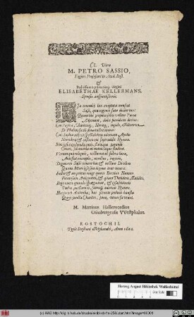 Cl. Viro M. Petro Sassio, Logices Profeßori in Acad. Rost. & Pudicissimae primariaeq[ue] virgini Elisabethae Kellermans. Sponsis auspicatißimis