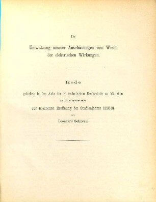 Die Umwälzung unserer Anschauungen vom Wesen der elektrischen Wirkungen