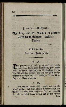 Zweyter Abschnitt. Von den, mit den Knochen in genauer Verbindung stehenden, weichern Theilen.