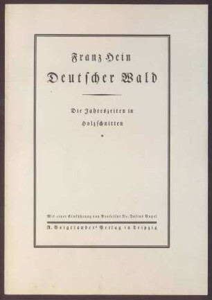 "Franz Hein: Deutscher Wald. Die Jahreszeiten in Holzschnitten"