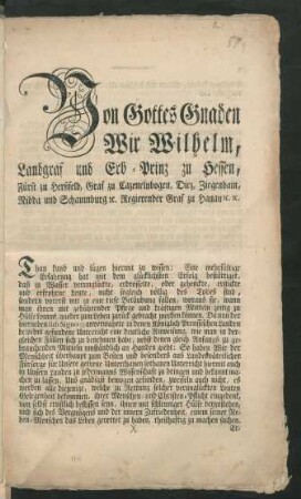 Von Gottes Gnaden Wir Wilhelm, Landgraf und Erb-Prinz zu Hessen ... Thun kund ...