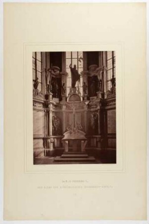 Der Altar in der Kurfürstlichen Begräbniskapelle im Chor des Domes in Freiberg in Sachsen, Tafel 8 aus: Monumente des Mittelalters und der Renaissance ... von 1875