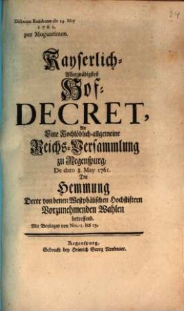 Kayserlich Allergnädigstes Hofdecret de ... 1761 Die Hemmung derer von dem Westphälischen Hofstiftern vorzunehmenden Wahlen betreffend
