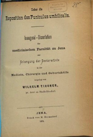 Ueber die Reposition des Funiculus umbilicalis : Inaug.-Diss. d. U. Jena