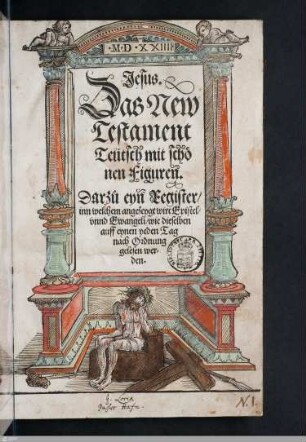 Jesus. Das New Testament Teütsch : mit schonen Figuren