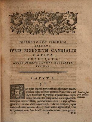 Dissertatio ivridica selecta ivris Rigensivm cambialis capita explicata, atqve observationibvs illvstrata exhibens