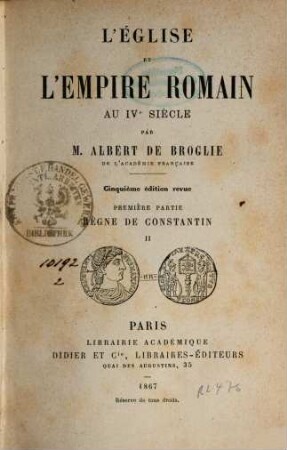 L' église et l'empire Romain aux IVe siècle. 2,2