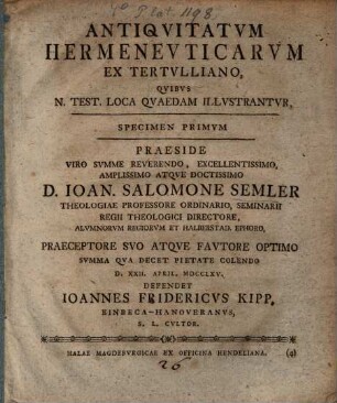 Antiqvitatvm Hermenevticarvm Ex Tertvlliano, Qvibvs N. Test. Loca Qvaedam Illvstrantvr, Specimen Primvm
