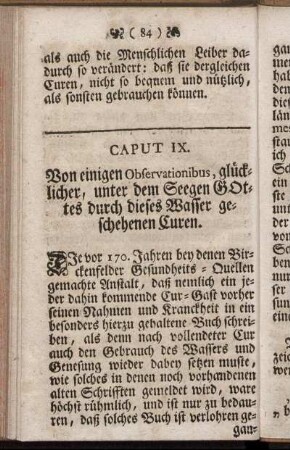 Caput IX. Von einigen Observationibus, glücklicher, unter dem Seegen Gottes durch dieses Wasser geschehenen Curen.