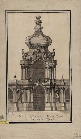 Aufriss des Kronentores an der Grabenseite im Zwinger zu Dresden, Kupferstich, 1721 : Facade Du Portail, Du Coté Du Fosse, A Lorangerie Royale / Inv. et del. Pöppelmann. Schmidt Grave. - [Dresde] , [1721]. - 1 Aufriss : Kupferstich ; 30 x 47 cm