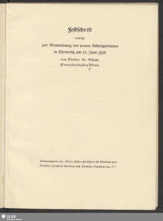 Festschrift verfaßt zur Einweihung des neuen Schulgebäudes in Chemnitz am 22. Juni 1926