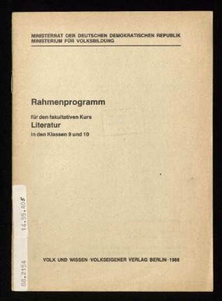 Rahmenprogramm für den fakultativen Kurs Literatur in den Klassen 9 und 10