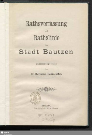 Rathsverfassung und Rathslinie der Stadt Bautzen